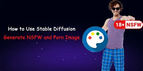 How to generate NSFW images with Stable Diffusion